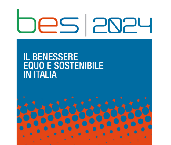 Rapporto Bes 2024: il benessere equo e sostenibile in Italia