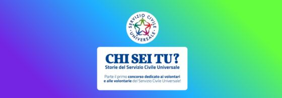 Chi sei tu? – Storie del Servizio Civile Universale